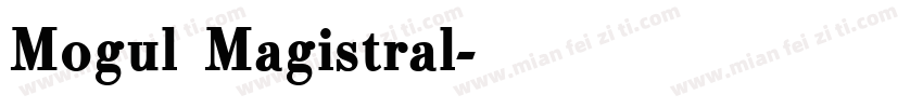 Mogul Magistral字体转换